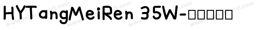 HYTangMeiRen 35W字体转换